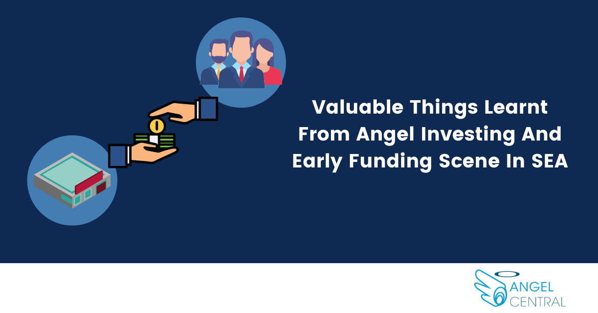 5 Valuable Things I Have Learnt About the Angel and Early Stage Funding ...